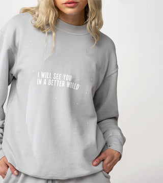 In A Better World Crewneck Back Bone Society.