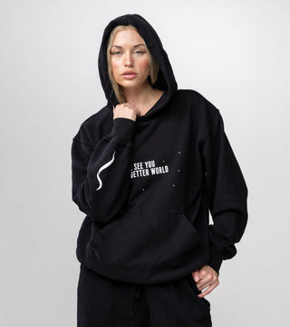 "I will see you in a better world" in white text on black comfy hoodie